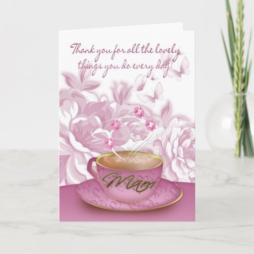 Mam _ Mothers Day Card With Tea And Flowers