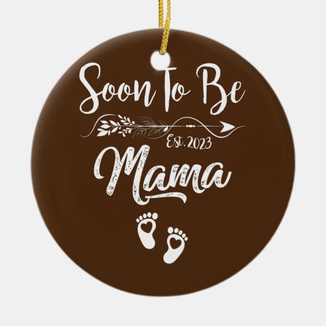 Mama 2023 Pregnancy Announcement Soon to be Mom  Ceramic Ornament (Front)