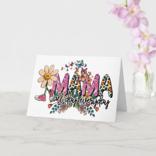 Mama All Day Everyday Mother's Day Card