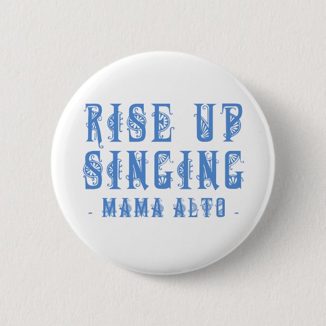Mama Alto: Rise Up Singing! badge Button (Front)