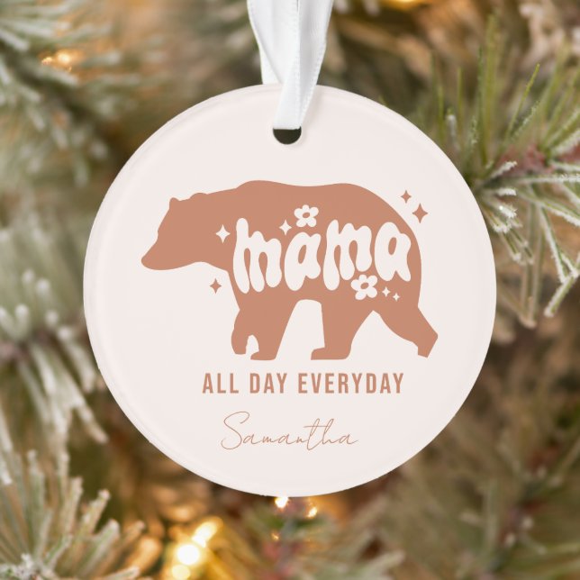 Mama Bear - All Day Everyday Ornament (Tree)
