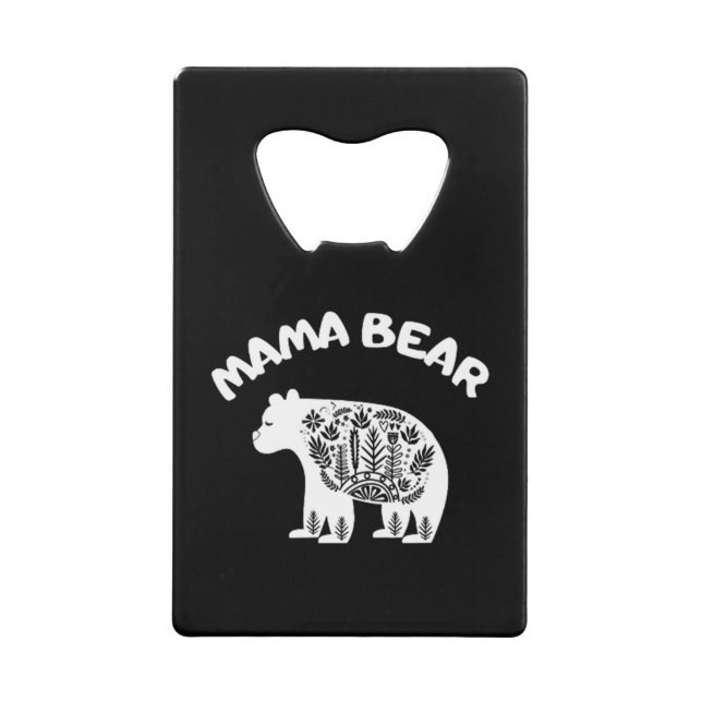Mama Bear Credit Card Bottle Opener (Front)