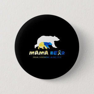 Mama Bear Down Syndrome Awareness Survivors Button
