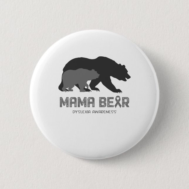 Mama Bear Dyslexia Awareness Button (Front)