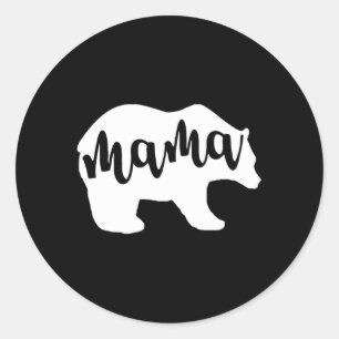 Mama Bear For Mom Mama Nana Mimi Classic Round Sticker