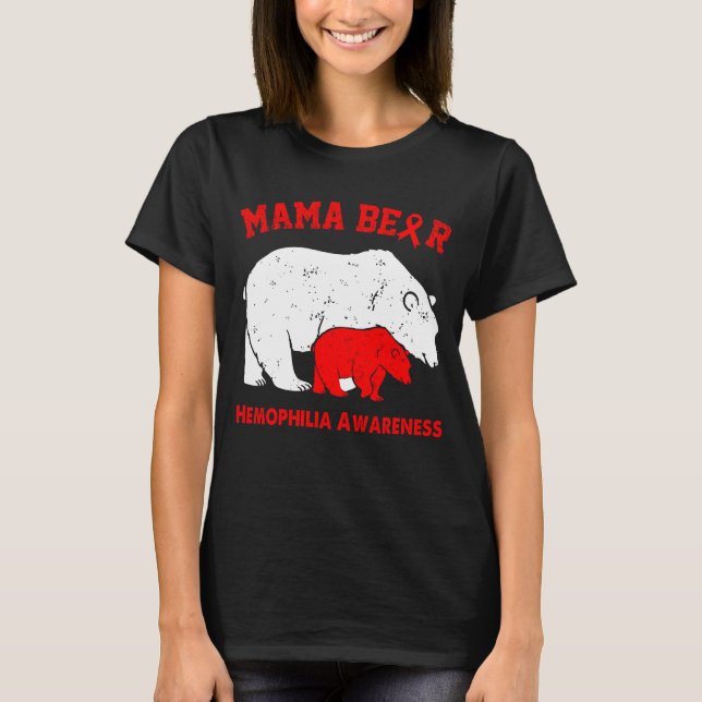 Mama Bear HEMOPHILIA Awareness T-Shirt (Front)