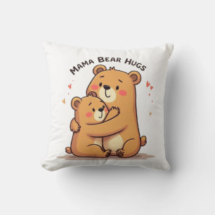 Mama Bear Hugs Throw Pillow