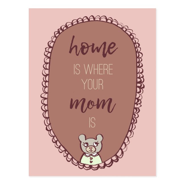 Mama Bear Illustration "home is where your mom is"