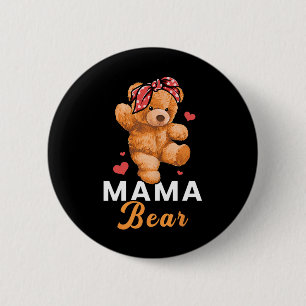 Mama Bear Mothers Day Cute Mom Momma Mommy  Button