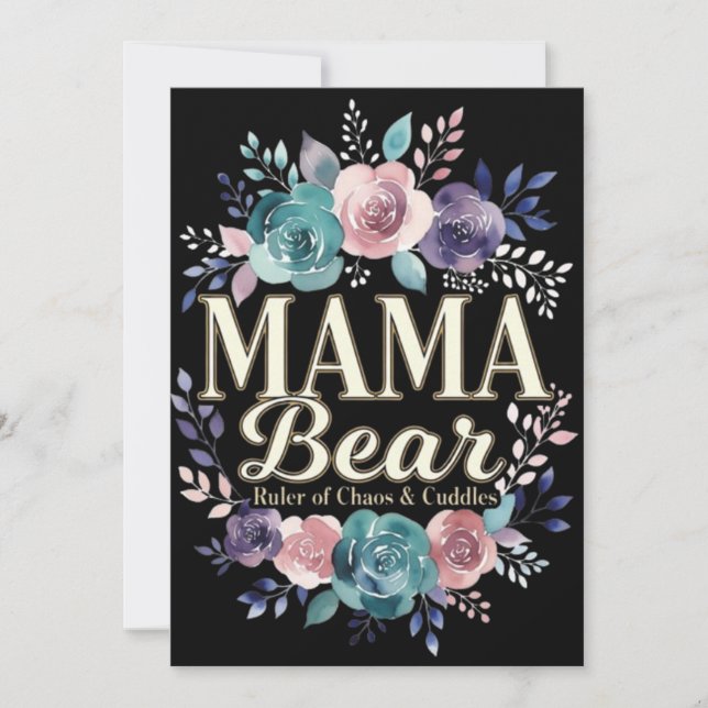 Mama Bear Ruler Of Chaos And Cuddles Floral Gift Holiday Card (Front)