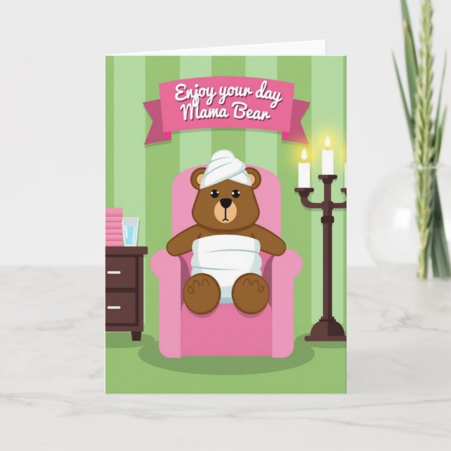 Mama Bear Spa Day Card (Front)