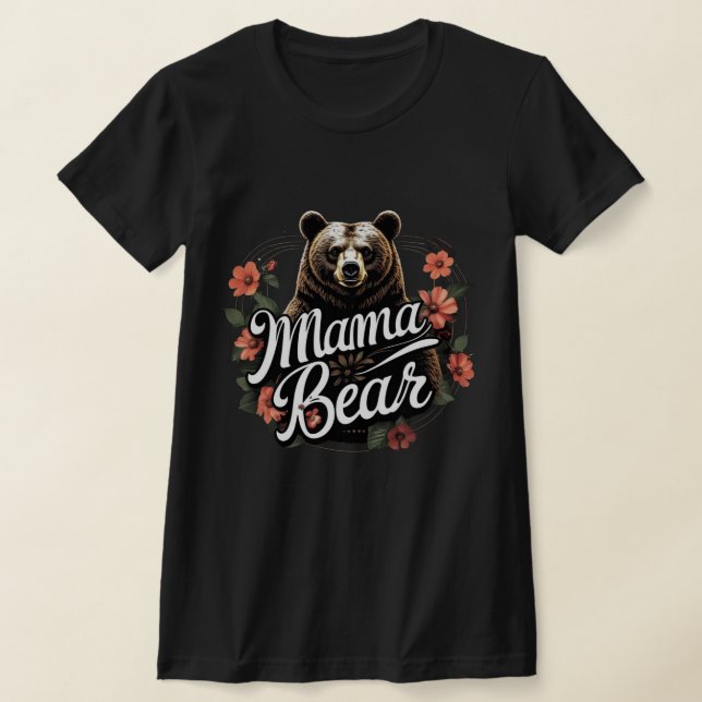 Mama Bear T-Shirt (Laydown)