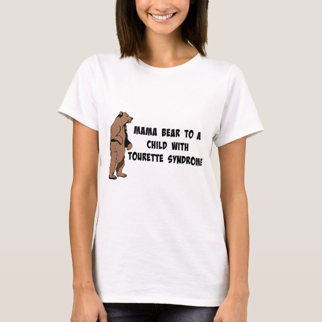 Mama bear/Tourettes is not an adjective T-Shirt (Front)