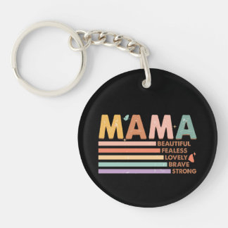 Mama Beautiful Fearless Lovely Brave Strong Keychain