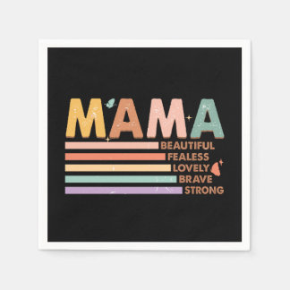 Mama Beautiful Fearless Lovely Brave Strong Napkins