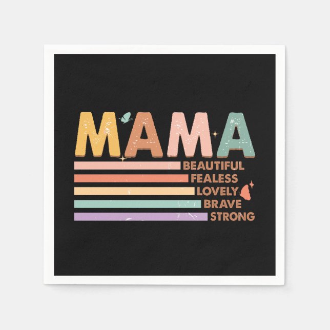 Mama Beautiful Fearless Lovely Brave Strong Napkins (Front)