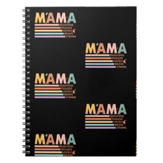 Mama Beautiful Fearless Lovely Brave Strong Notebook