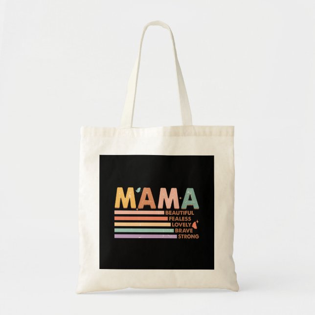 Mama Beautiful Fearless Lovely Brave Strong Tote Bag (Front)