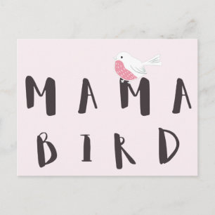 Mama Bird - Cute Mom Quote Postcard