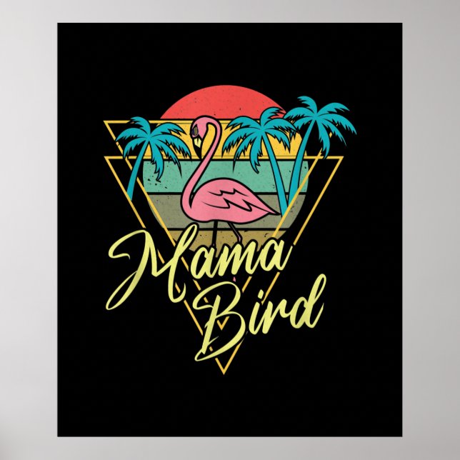 Mama Bird Flamingo Sunset Palm Tree Beach 80s Poster (Front)