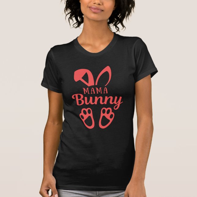 Mama bunny, gift Meres Day, mothers day T-Shirt (Front)