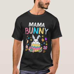 Mama Bunny Mom Happy Easter Day Women Mother Rabbi T-Shirt