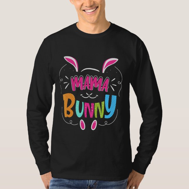 Mama Bunny Rabbit Face  Happy Easter Day T-Shirt (Front)
