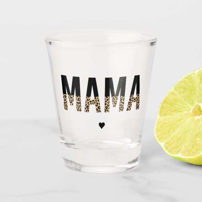 Mama Cheetah print typography Gifts For Mom Shot Glass (Front)