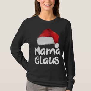Mama Claus Christmas Family Matching Santa Hat Paj T-Shirt