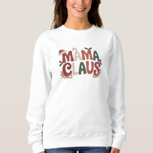 Mama Claus Christmas Sweatshirt