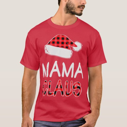 Mama Claus Funny Red Buffalo Plaid Santa Hat Match T_Shirt