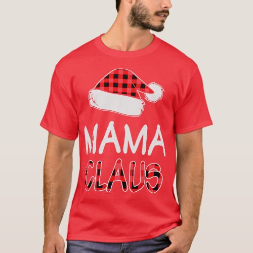 Mama Claus Funny Red Buffalo Plaid Santa Hat Match T_Shirt