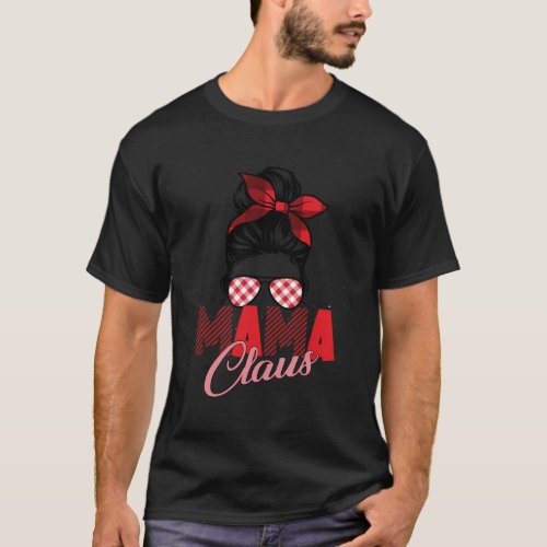 Mama Claus Messy Bun Mom For Mommy T_Shirt