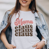 Mama Claus Retro Groovy Christmas Holidays T-Shirt