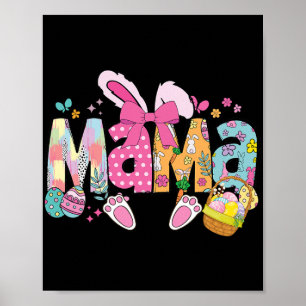 Mama Coquette Bow Bunny Easter Funny Mom Mommy Hap Poster
