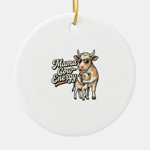 Mama Cow Shirt for Country Farm Moms Ceramic Ornament