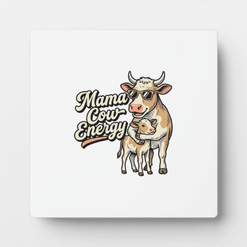 Mama Cow Shirt for Country Farm Moms Plaque