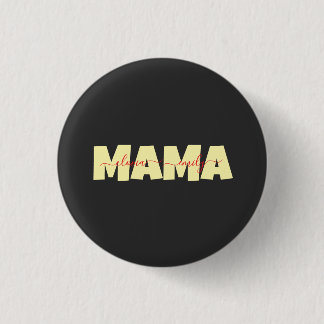 Mama Customized children name Button