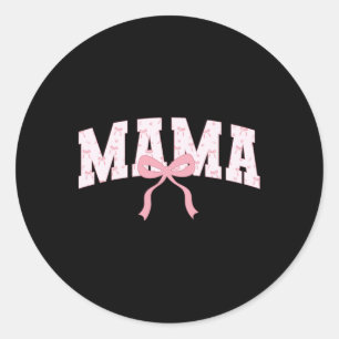 Mama Cute Pink Coquette Bow Mom Mothers Day Classic Round Sticker