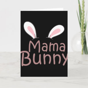 Mama Daddy Bunny Easter Day Dad Pregnant Mom Match Card