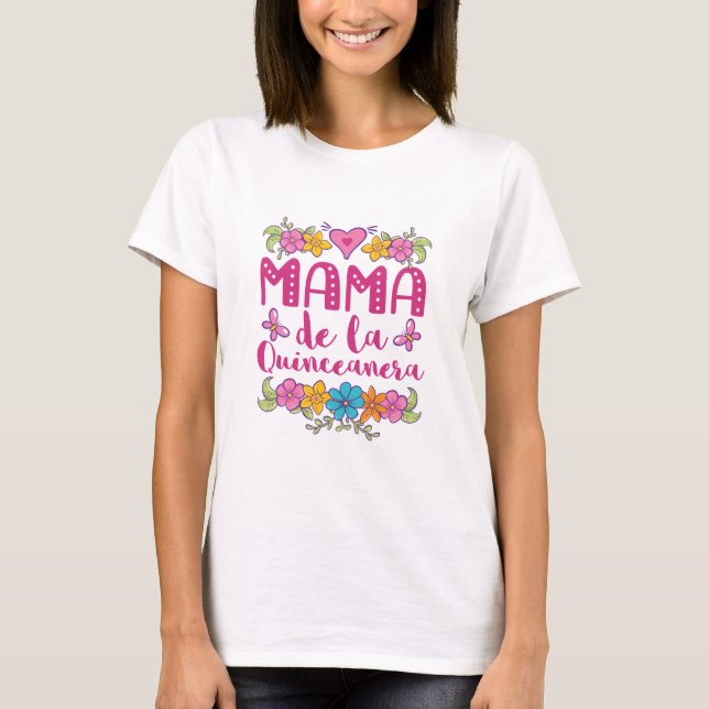 Mama De La Quinceanera Mother Birthday Girl T-Shirt (Front)