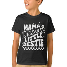 Mama Dramatic Lil Bestie | Funny Kids T-Shirt