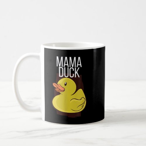 Mama Duck Farming Cute Bird Mom Duck Lover Mothers Coffee Mug