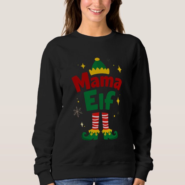 Mama Elf Matching Family Christmas Design Sweatshirt (Front)