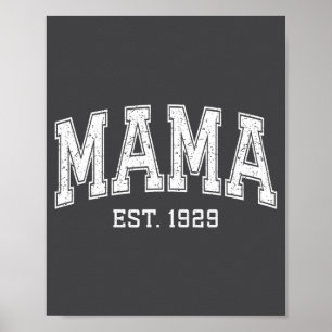 Mama Est 1929 Mom D Mothers Day Ized  Poster