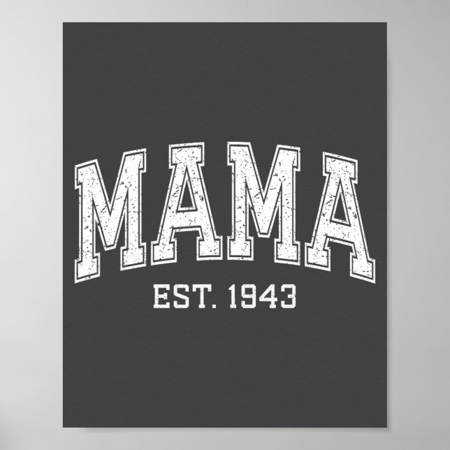 Mama Est 1943 Mom D Mothers Day Ized  Poster (Front)