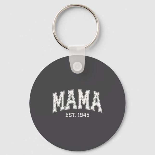 Mama Est 1945 Mom D Mothers Day Ized  Keychain (Front)