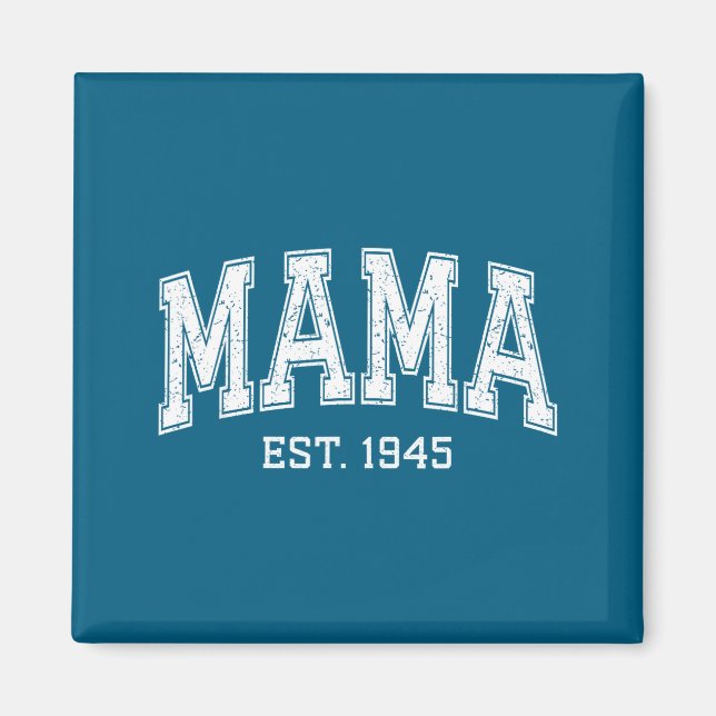 Mama Est 1945 Mom D Mothers Day Ized  Magnet (Front)