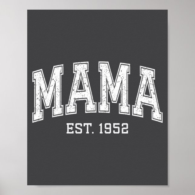 Mama Est 1952 Mom D Mothers Day Ized  Poster (Front)