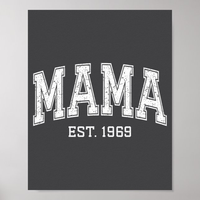 Mama Est 1969 Mom D Mothers Day Ized  Poster (Front)